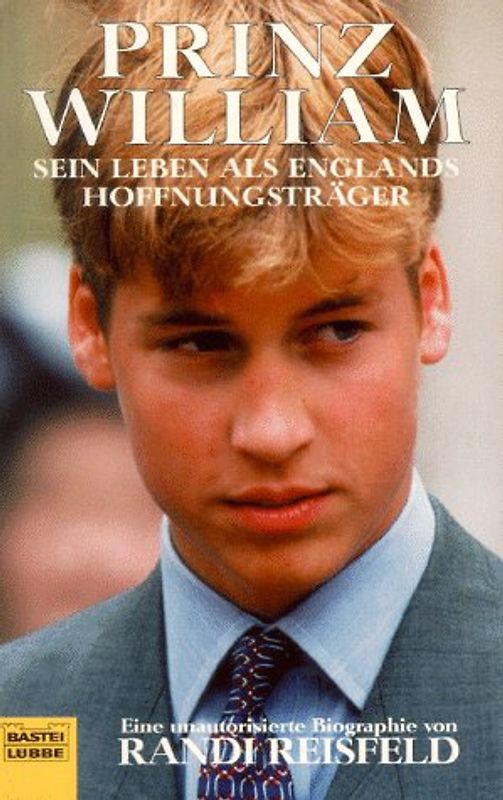 Prince William - Der zukünftige König Englands