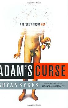 Adam's Curse: A Future Without Men