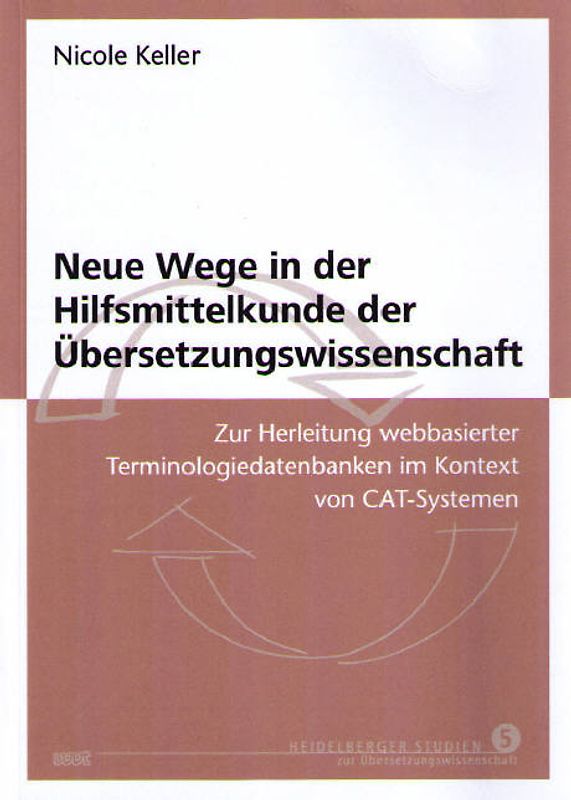 Neue Wege in der Hilfsmittelkunde der Übersetzungswissenschaft