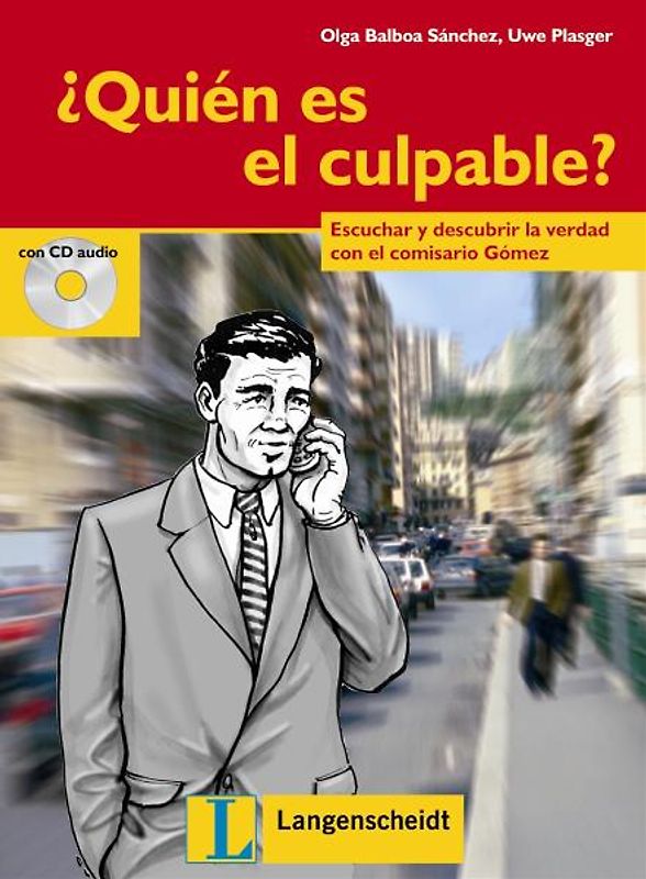 ¿Quién es el culpable? - Buch mit Audio-CD. Escuchar y descubrir la verdad con el comisario Gómez