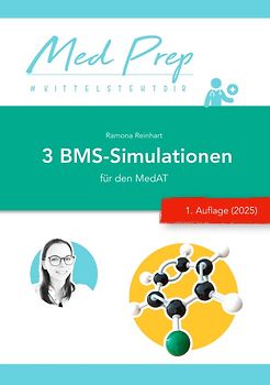 MedAT Lernskripte / 3 BMS-Simulationen für den MedAT