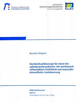Hochdrehkonzept für einen Einzylindermotorrad mit mechanisch vollvariablem Ventiltrieb und manueller drosselfreier Laststeuerung
