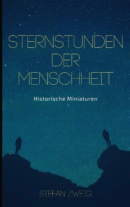 Sternstunden der Menschheit