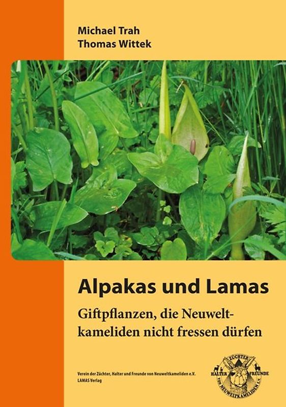 Giftpflanzen, die Neuweltkameliden nicht fressen dürfen