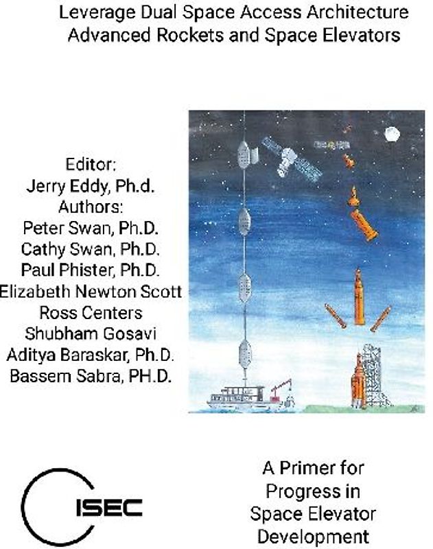 Leverage Dual Space Access Architecture - Advanced Rockets and Space Elevators