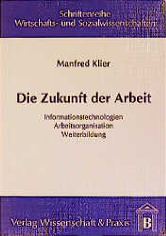 Die Zukunft der Arbeit.