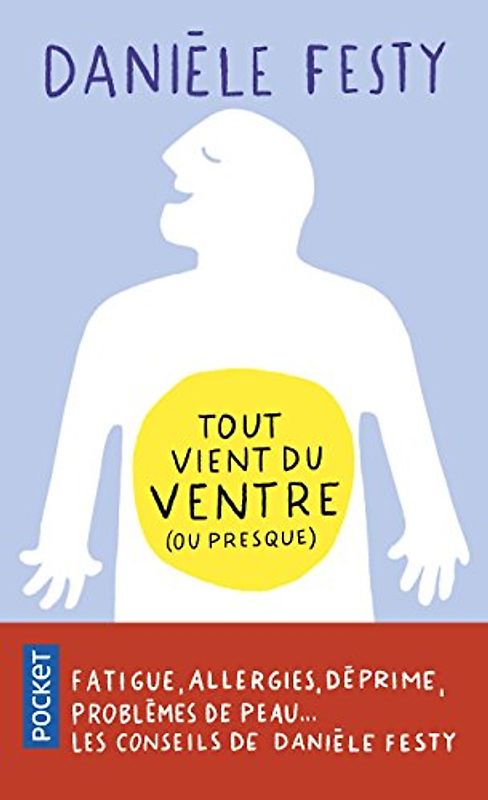 Tout vient du ventre