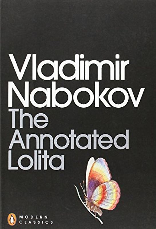 The Annotated Lolita: Annotated Edition (Penguin Modern Classics) - Vladimir Nabokov