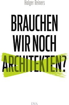 Brauchen wir noch Architekten?