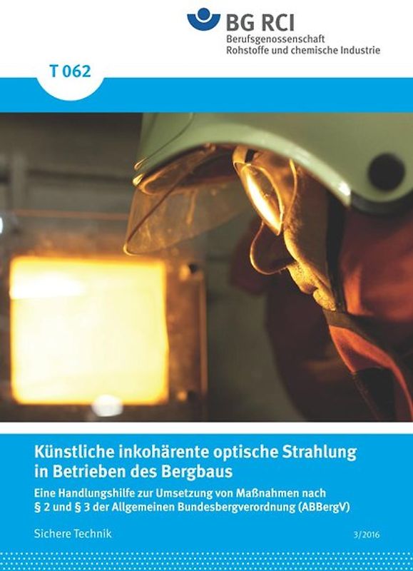 T 062 Künstliche inkohärente optische Strahlung in Betrieben des Bergbaus