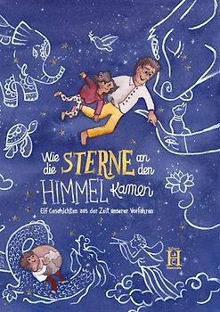 Wie die Sterne an den Himmel kamen