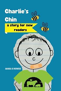 Charlie's Chin: A Story for New Readers (Lola Kay Series)