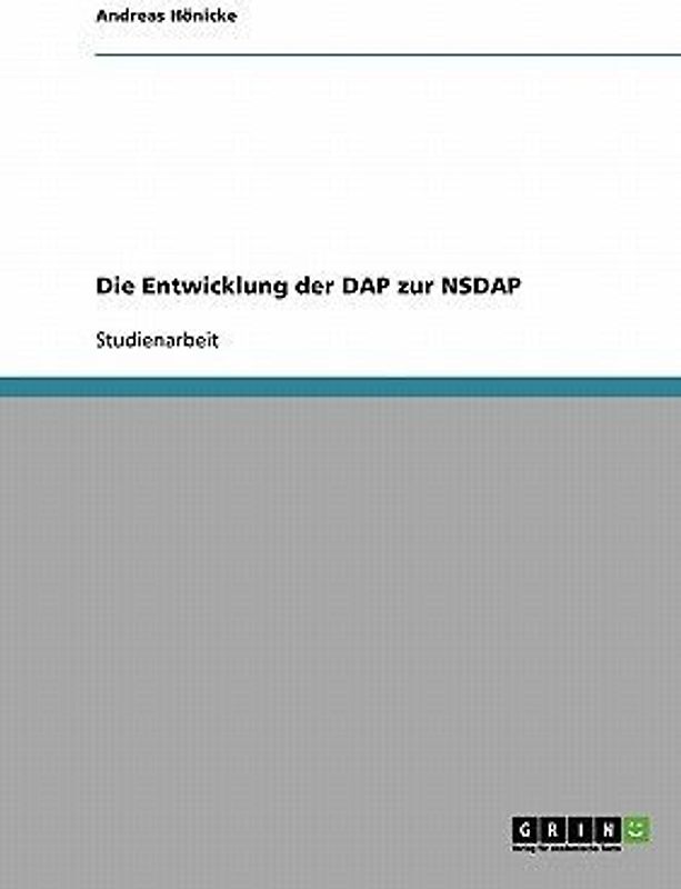 Die Entwicklung der DAP zur NSDAP