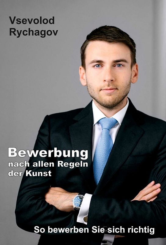Bewerbung nach allen Regeln der Kunst