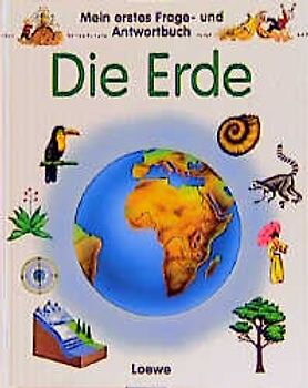 Mein erstes Frage- und Antwortbuch: Die Erde