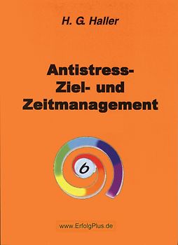 Antistress-, Ziel- und Zeitmanagement