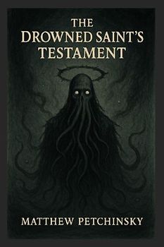The Drowned Saint's Testament