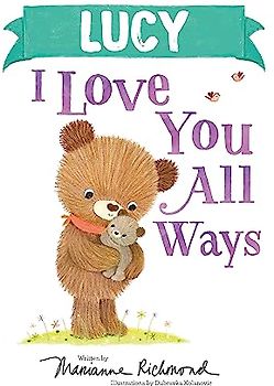 Lucy I Love You All Ways