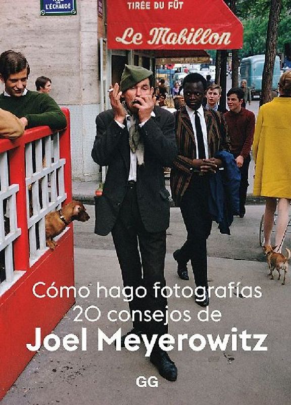 Cómo hago fotografías : 20 consejos de Joel Meyerowitz