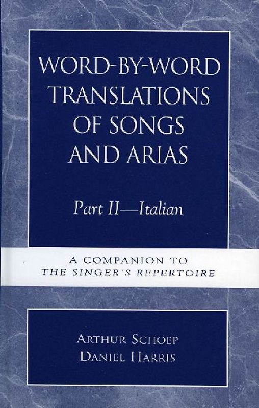 Word-by-Word Translations of Songs and Arias, Part II