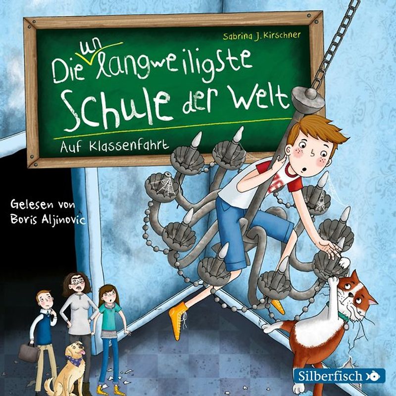 Die unlangweiligste Schule der Welt 1: Auf Klassenfahrt