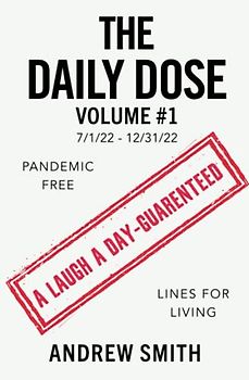 THE DAILY DOSE: VOLUME #1 7/1/22 - 12/31/22