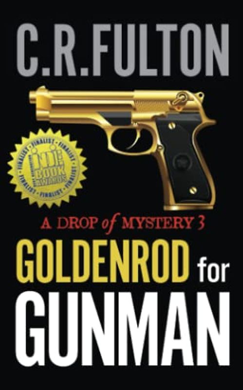 Goldenrod for Gunman (A Drop of Mystery, Band 3)