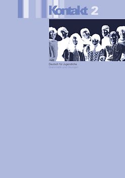 Kontakt 2 / Grammatik und Übungen