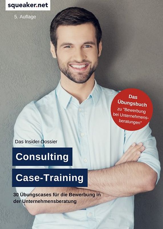 Das Insider-Dossier: Consulting Case-Training