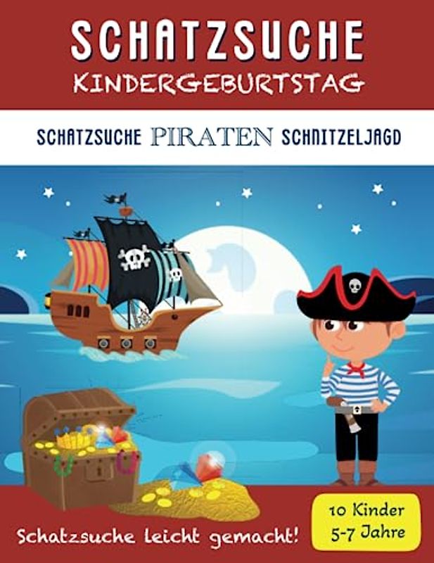 Schatzsuche Kindergeburtstag: Komplettset Piraten Schnitzeljagd: für 5-7 Jährige / bis zu 10 Kinder / Inkl. Einladungen, Schatzkarte, Rätseln & Urkunden