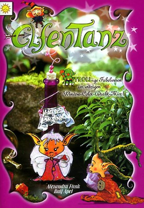 Elfentanz. Trollige Fabelwesen im witzigen Window-Color-Draht-Mix!