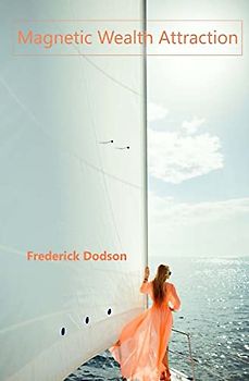 Magnetic Wealth Attraction