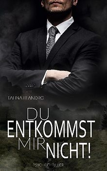Du entkommst mir nicht!