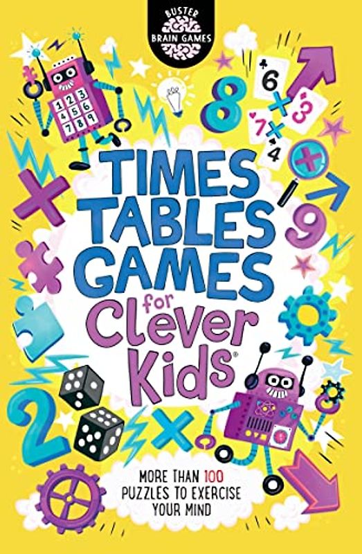 Times Tables Games for Clever Kids®: More Than 100 Puzzles to Exercise Your Mind: 7