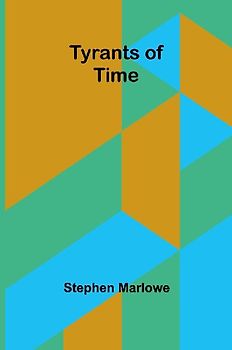Tyrants of Time