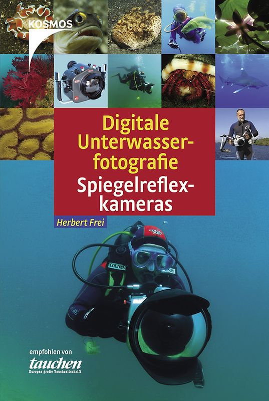 Digitale Unterwasserfotografie - Spiegelreflexkameras