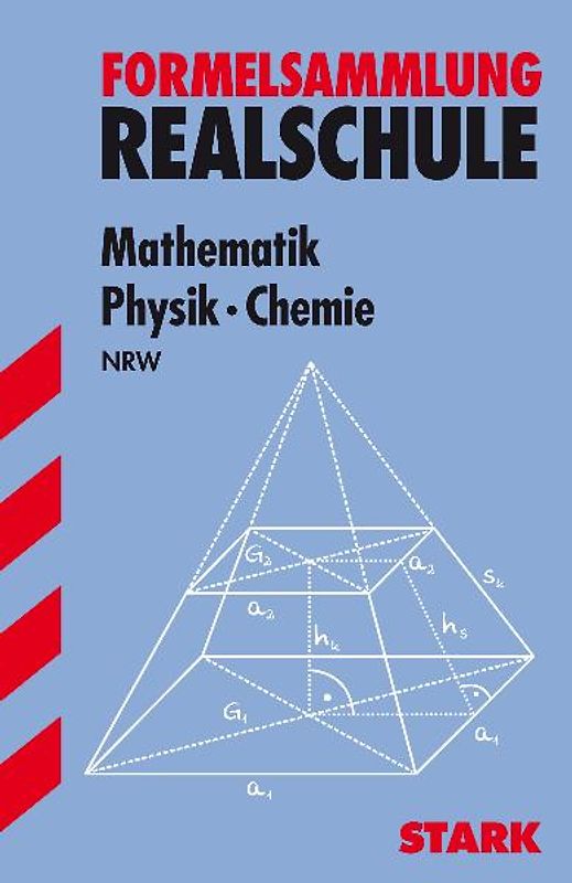 STARK Formelsammlung Realschule - Mathematik, Physik, Chemie - NRW