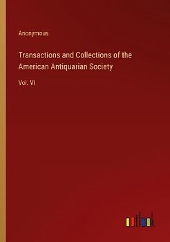 Transactions and Collections of the American Antiquarian Society
