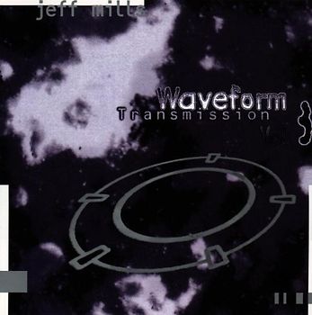 Jeff Mills - Waveform Transmission Vol.3