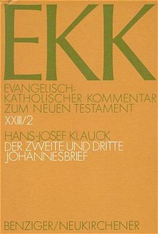 Evangelisch-Katholischer Kommentar zum Neuen Testament (EKK) / Der zweite und dritte Johannesbrief