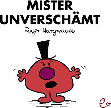 Mister Unverschämt