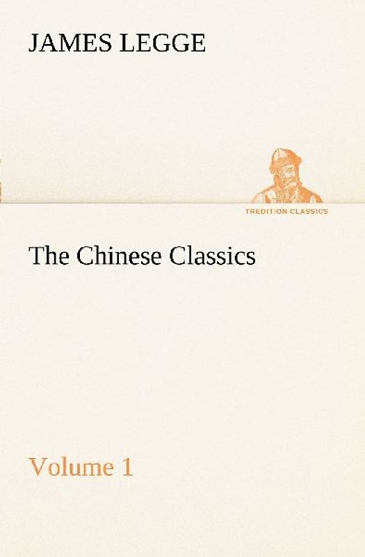 The Chinese Classics: with a translation, critical and exegetical notes, prolegomena and copious indexes (Shih ching. English) - Volume 1