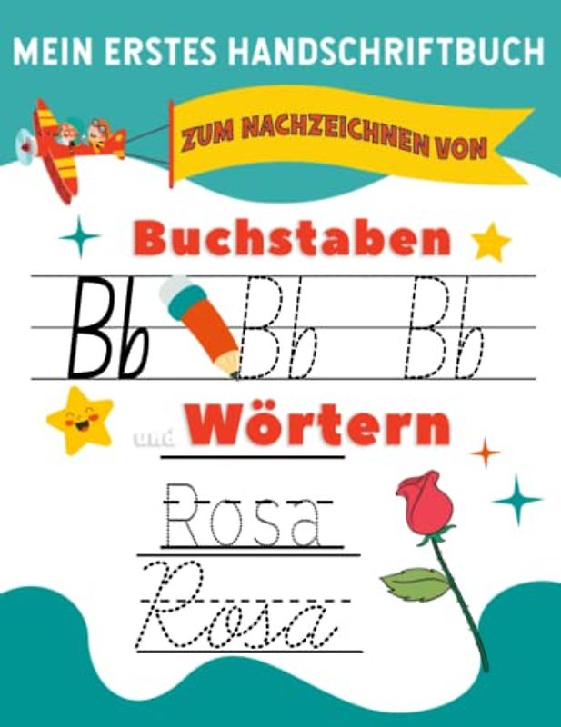 Mein erstes Handschriftbuch zum Nachzeichnen von Buchstaben und Wörtern: Lass uns schreiben lernen: Handschrift-Arbeitsbuch für die Vorschule und den ... Schritt-für-Schritt-Anleitung für Kinder)