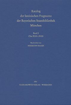 Catalogus codicum manu scriptorum Bibliothecae Monacensis. (Handschriftenkatalog... / Catalogus codicum latinorum. Ab 4.5 Katalog der lateinischen Handschriften