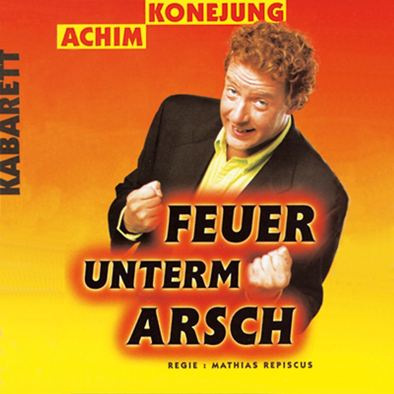 Feuer unterm Arsch