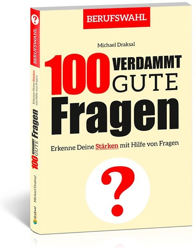 100 Verdammt gute Fragen – BERUFSWAHL