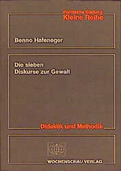 Die sieben Diskurse zur Gewalt