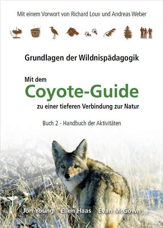 Handbuch der Aktivitäten / Coyote Guide - Grundlagen der Wildnispädagogik