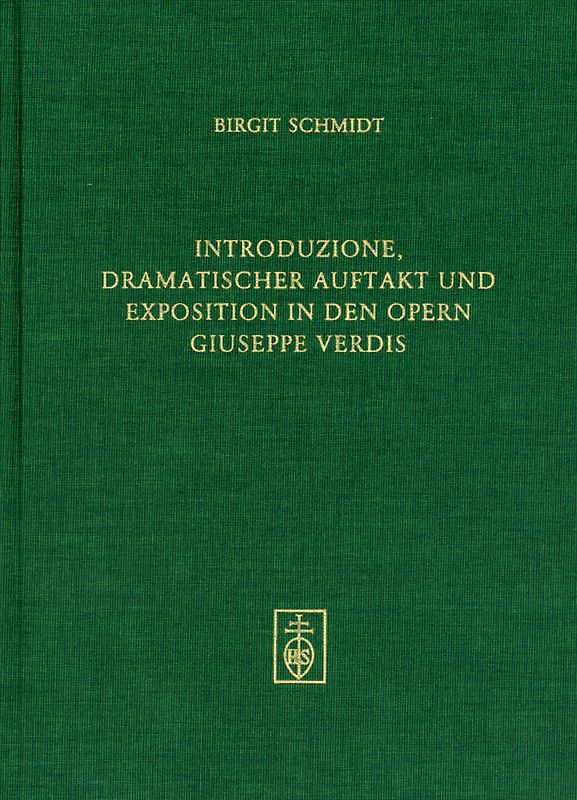 Introduzione, Dramatischer Auftakt und Exposition in den Opern Guiseppe Verdis