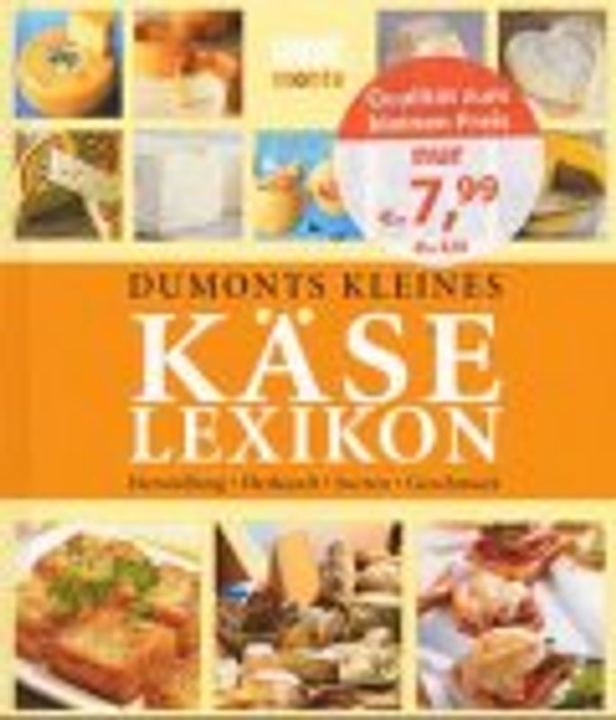 DuMonts Kleines Käse-Lexikon